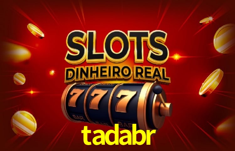 Tecnologia da Plataforma tadabr